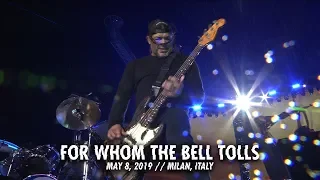 Metallica: For Whom the Bell Tolls (Milan, Italy - May 8, 2019)