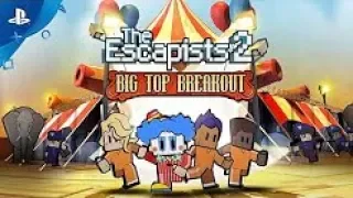 The Escapists 2 - Big Top Breakout Trailer PS4/Xbox One/PC