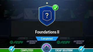 Foundations 2 SBC Completed - Cheap Solution & Tips – FC 24