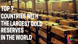 Top 7 Countries with the Largest Gold Reserves | Clear Explanation