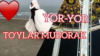 Yor yor, To'ylar Muborak