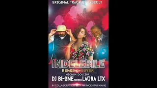 INDÉLÉBILE -dj bi-one ft laura ltx - kizomba douceur remix