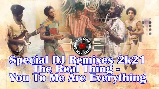The Real Thing - You To Me Are Everything 1976 ( Special DJ Remixes)