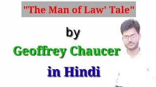 "5=The Man of Law's Tale" by Geoffrey Chaucer detailed explanation in Hindi, 2021.