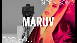MARUV-Siren Song / For You (Video Mashup)