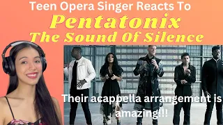 Teen Opera Singer Reacts To Pentatonix - The Sound Of Silence