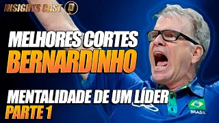 A MENTALIDADE DE UM LÍDER - BERNARDINHO [PARTE 1]