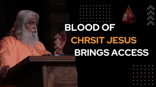 Blood Of Christ Jesus Bring Access || Sadhu Sundar Selvaraj