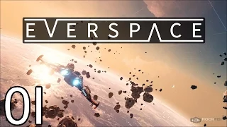 EVERSPACE - DANGER ZONE - Part 1 Let's Play EVERSPACE