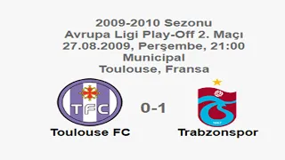 Toulouse FC 0-1 Trabzonspor 27.08.2009 - 2009-2010 European League Play-Off Round 2nd Leg