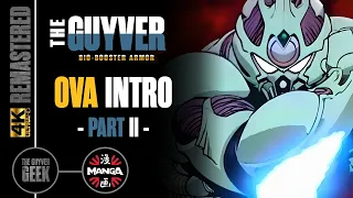 The Guyver: Bio-Booster Armor | Intro - Part 2 | 4K | Manga Entertainment | E-Dub