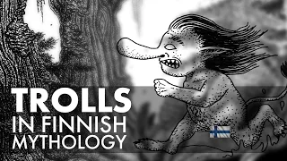 Trolls in Finnish Mythology