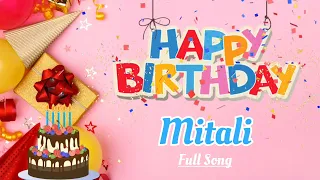 Happy Birthday Mitali Song || Happy Birthday To You || Birthday Song Remix