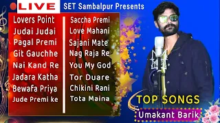 TOP SONGS - Umakant Barik - LIVE