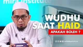 Bolehkah Berwudhu  saat Haid? - Ustadz Adi Hidayat