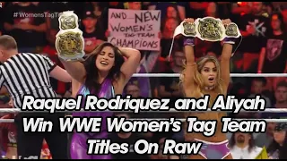 Raquel Rodriquez and Aliyah Win WWE Women's Tag Team Titles On Raw