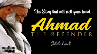 Ahmed The Repenter by Sh. Bilal Assad || Ahlus Sunnah Productions