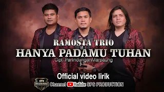 Lagu Rohani 2022-RAMOSTA TRIO-HANYA PADA MU TUHAN-Cipt. Parlindungan Marpaung-(Video official Music)