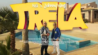 KG x Johnny King - TRELA | Official Music Video
