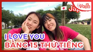 Nói I love you bằng 15 thứ tiếng | I love you in 15 languages | VyVocab Ep.13