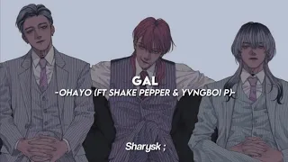 Gal cho kawaii (full ver.) - Ohayo (ft. Shake Pepper & Yvngboi P) // sub en español