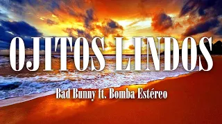 ( 1 Hora - 1 Hour ) Bad Bunny ft. Bomba Estéreo - Ojitos Lindos ( Letra - Lyrics )#6255