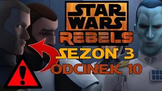 ⚠️ Star Wars Rebelianci Sezon 3 Odcinek 10 - Thrawn Bezwzględny i Tajemnica Kallusa | Recenzja