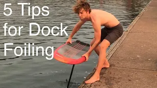 5 Tips for Dock Foiling with Jeffrey Spencer