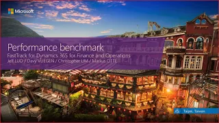Finance and Operations: Performance Benchmark for Dynamics 365 - TechTalk | January 30, 2019