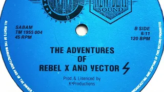 Rebel X & Vector S - The Adventures Of Rebel X And Vector S