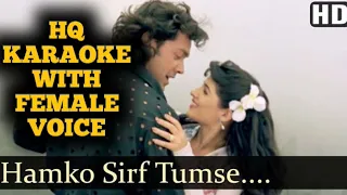 Humko Sirf Tumse Pyar Hai Karaoke with Female Voice|BobbyDeol