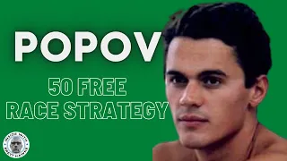 Alexander Popov Describes His 50 Free Race Strategy