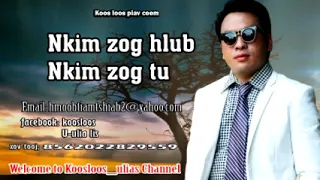 Nkim zog hlub nkim zog tu 8/24/2018