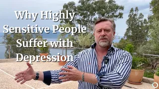 Why Highly Sensitive People Suffer with Depression