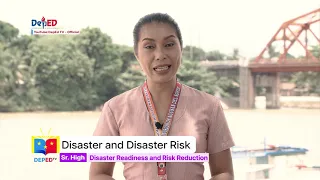 SHS DISASTER READINESS & RISK REDUCTION Q1 Ep1: Basic Concept of Disaster and Disaster Risk