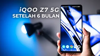 Review iQoo Z7 5g setelah 6 bulan ! Tidak sesuai harapan ?