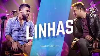 Marcos & Belutti - Linhas | DVD Acústico Tão Feliz