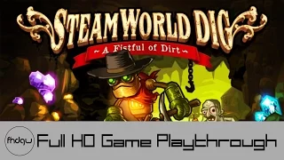 SteamWorld Dig - Full Game Playthrough (No Commentary)