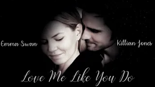 *HOT VIDEO* Emma & Killian - Love Me Like You Do