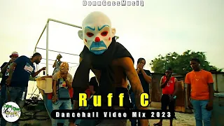 Dancehall Video Mix 2023: RUFF C - Kraff, Valiant, Najeeriii, Malie, Ai Milly & More