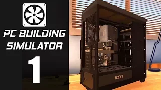 PC Building Simulator Part 1 Gameplay No Commentary