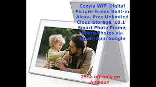 Cozyla WiFi Digital Picture Frame Built-in Alexa, Free Unlimited Cloud Storage, 10.1" Smart Photo