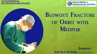 Blowout Fracture of Orbit with Medpor