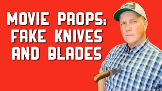 Movie Props: Fake Knives and Blades