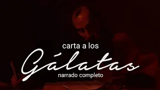 carta a los GÁLATAS (AUDIOLIBRO) narrado completo