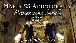 Processione Serale, Fuochi e Fiaccolata - Maria SS Addolorata - Palazzolo Acreide - 17/ago/2023