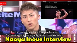 (Tagalog&English Sub) Naoya Inoue Lost interest in fighting Casimero interview.