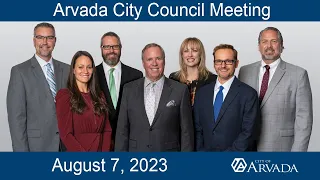 Arvada City Council Meeting - August 7, 2023