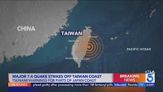 Massive 7.4 magnitude quake hits off Taiwan coast