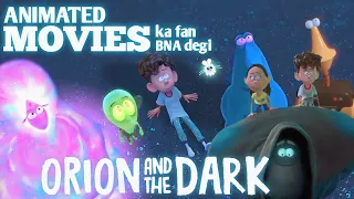 ORION AND THE DARK| EXPLAINED IN HINDI| Orion and the dark Summarized in हिन्दी/ ऊर्दू